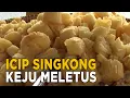 Lagu Singkong keju mletus jajanan Bandung yang miliki kelezatan yang berbeda | SISI LAIN