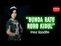 Download Lagu Bunda Ratu Roro Kidul - Irma Kandita [Official Bandung Music]