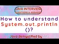 What is System out println How to understand it properly
