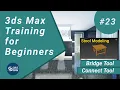 Bridge and Connect Tool in 3ds Max Stool Modeling 3ds Max Training for Beginners