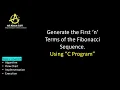 How to Generate Fibonacci Sequence using C Program C Example Programs BhanuPriya