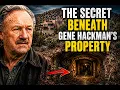 The Secret Beneath Gene Hackman s Property That No One Expected