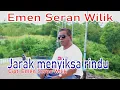 Download Lagu JARAK MENYIKSA RINDU - EMEN SERAN WILIK