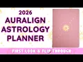 2026 Auralign Astrology Planner Flip-Through Astrology Planner Review 2026 Astrology Unboxing