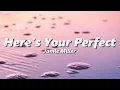 Download Lagu Jamie Miller - Here's Your Perfect (slowed + reverb)