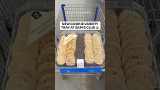 NEW COOKIE VARIETY TRAY AT SAM S CLUB