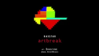 Raxstar – Insecure (Audio) | Artbreak 🎨💔