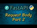 FastAPI Tutorial 9 - Request Body Pt 2