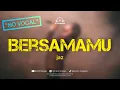 Lagu JAZ-Bersamamu (No vokal)