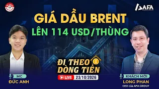 GIÁ DẦU BRENT LÊN 114 USD/THÙNG | #ĐTDT 23/10/2026
