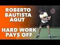 ROBERTO BAUTISTA AGUT HARD WORK ON COURT