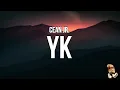 Download Lagu Cean Jr. - YK (Lyrics)