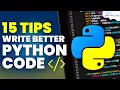 15 Tips and Tricks to Write a Better Python Code Best Python Practices