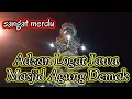 Download Lagu Adzan Logat Jawa Masjid Agung Demak