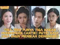 Apa?Tiba-Tiba Punya Tiga Kakak Perempuan Cantik! Putri Kaya Juga Ingin Menikah Denganku!#minidrama