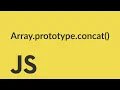 JavaScript Arrays Concat Method