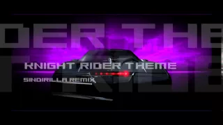 Knight Rider Theme Sindirilla HOUSE Remix 