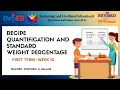 FIRST TERM TLE8 AFA WEEK 10 Recipe Quantification and Standard Weight Percentage