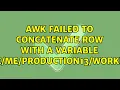 awk failed to concatenate row with a variable PWD 2 Solutions