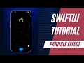 SwiftUI Tutorial Particle Animation