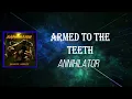 Annihilator - Armed to the Teeth (Lyrics)