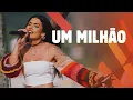 Download Lagu Lary | Um Milhão (Ao Vivo) - Com Calor, Lary