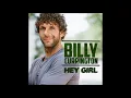 Hey Girl - Billy Currington