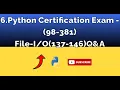 6 Python certification exam - File I O 137-146 Q A
