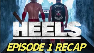 heels season 1 episode 1 kayfaybe recap