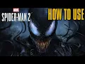 Spider-Man 2 Venom Powers - How To Use Venom Powers Abilities Ultimate Guide