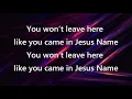 You Won't Leave Here Like You Came Revised