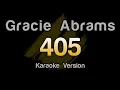 Gracie Abrams - 405 (Karaoke Version)