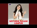 Download Lagu Mutiara Dalam Lumpur