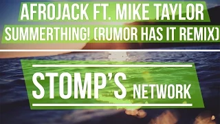 Download Afrojack Ft. Mike Taylor - SummerThing! (Rumor Has It Remix) MP3