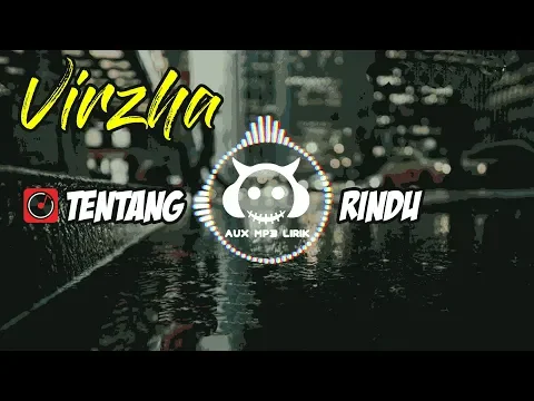 Download MP3 Mp3 Lirik Tentang Rindu - Virzha | Cover by Falah | Lagu Baper - 🎧 AUX Mp3 lirik