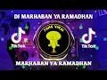 Download Lagu DJ MARHABAN YA RAMADHAN || RIMEX SLOW VIRAL FUL BASS