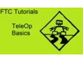 FTC Tutorials TeleOp Basics