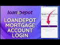 Loandepot Mortgage Login How to Login Loandepot Mortgage Account Online 2024