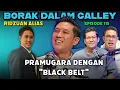 Lagu PODCAST Borak Dalam Galley EP 131 - Pramugara 'Black Belt\