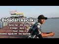 Download Lagu Bidadari kecilku || Edy Syamrija 