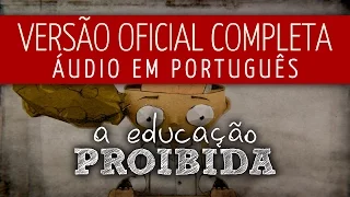 A Educação Proibida - Filme completo em HD (áudio Português)