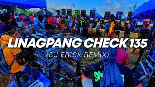 DJ Erick Remix - Linagpang Check 135 (Slow Beat)