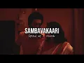 Sambavakaari (Speed up + reverb) @NeraYT 