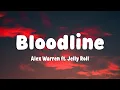 Download Lagu Alex Warren - Bloodline (Lyrics) ft. Jelly Roll
