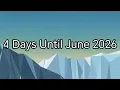 4 Days Until June 2026