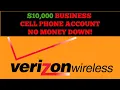 10 000 Verizon Business Cell Phone Account With No Money Down