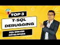 Mastering T-SQL Debugging 3 Powerful Techniques for SQL Server Developers