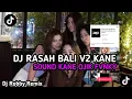 Download Lagu DJ RASAH BALI V2 MENGKANE SOUND VIRAL DI TIK TOK FEAT ( OJIK FVNKY )