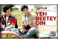 Yeh Beetey Din | Full Song with Lyrics | Purani Jeans