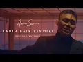Download Lagu Awan Senna - Lebih Baik Sendiri (Official Lyric Video)